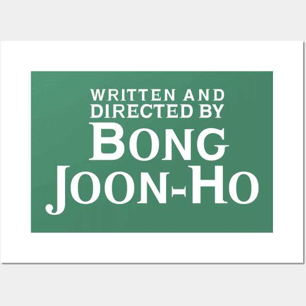 Written and Directed by Bong Joon-Ho Wall Art by RafaRodrix
